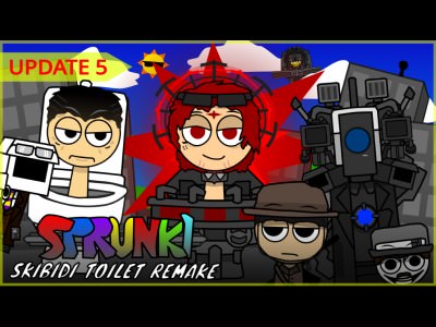 Sprunki: Skibidi Toilet Remake 5 Sprunki: Skibidi Toilet Remake 5